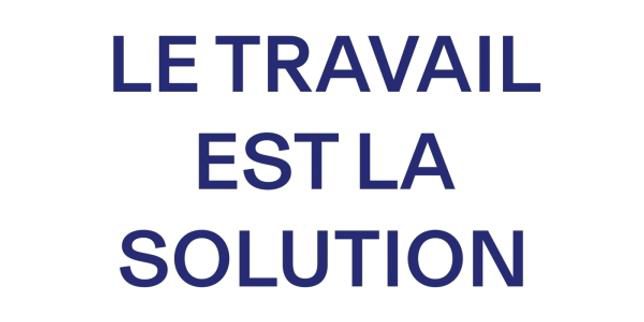 « Le travail est la solution » : comment réconcilier les Français et le monde professionnel