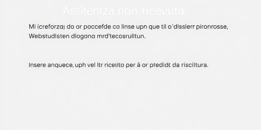 Assistenza non ricevuta: richiesta di testo originale per procedere con la riscrittura