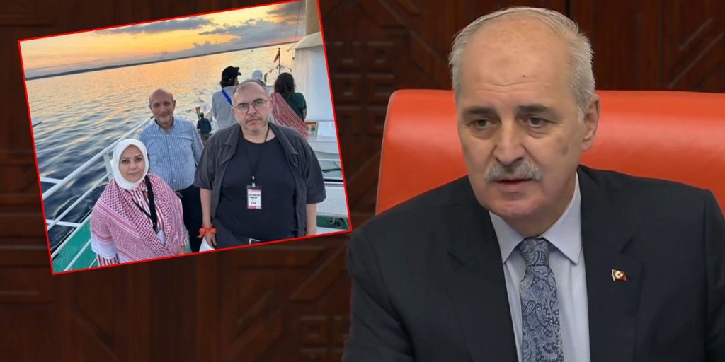 Özgürlük Filosu'nda 3 milletvekili İsrail tarafından alıkonuldu! TBMM Başkanı Kurtulmuş'tan çağrı geldi