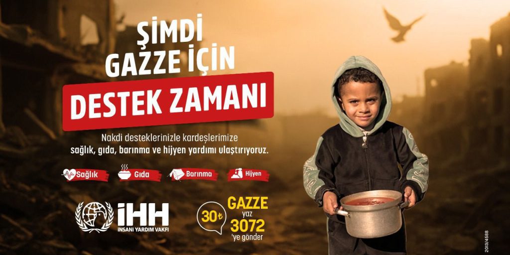 Şimdi Gazze için destek zamanı